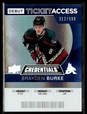 2021-22 Upper Deck Credentials 2020-21 Debut Ticket Access Brayden Burke 312/999