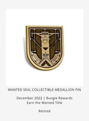   Destiny 2 WANTED Title Seal Medallion Pin Spire of the Watcher Bungie Rewards