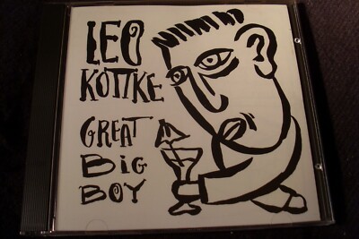 CD - LEO KOTTKE - Great Big Boy (10Tr.+6p.Bkl.)-Private Music 82087-2 (1991USA)