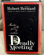 Robert Bernard / DEADLY MEETING 1st Edition 1970