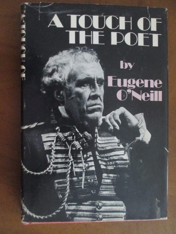A TOUCH OF THE POET Eugene O'Neill 1973 HCDJ ~
