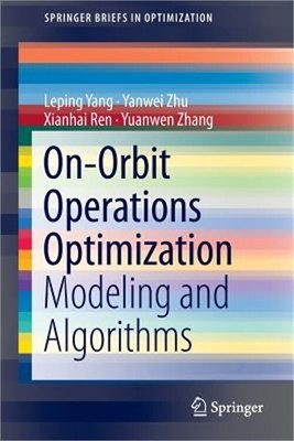 On-Orbit Operations Optimization: Modeling and Algorithms (Paperback or Softback
