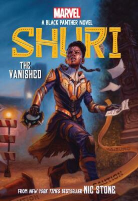 The Vanished; Shuri: A Black Panther Novel #2 - Nic Stone, 133885609X, paperback