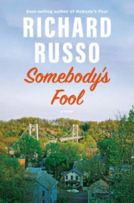Somebodys Fool: A novel (North Bath Trilogy) - Hardcover - VERY GOOD