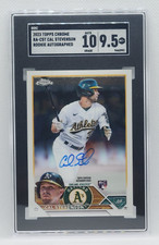 2023 Topps Chrome Cal Stevenson RC Auto SGC 9.5 10 Athletics