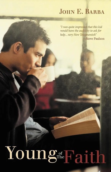 Young Of The Faith John E. Barba Taschenbuch Kartoniert / Broschiert Englisch-image