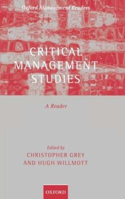 Critical Management Studies: A Reader by Chris Grey: New
