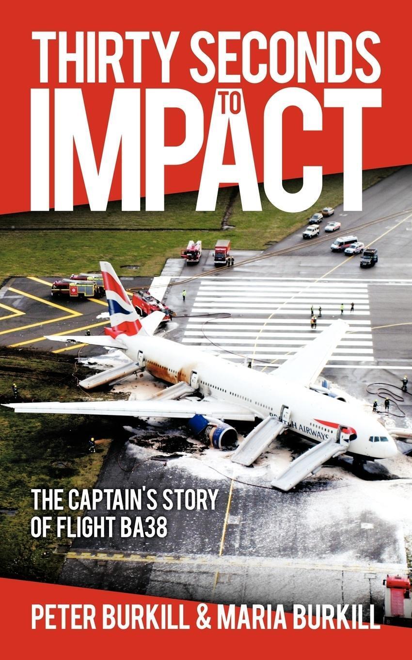 Thirty Seconds To Impact | Peter Burkill (u. A.) | Taschenbuch |