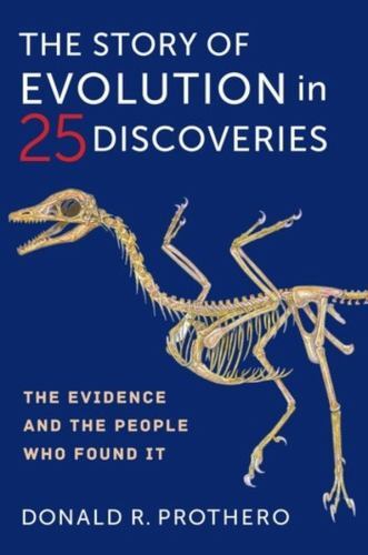 Story of Evolution in 25 Discoveries : The Evidence and the People Who Found ...