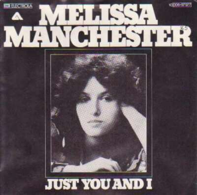 Melissa Manchester - Just You And I 7'' Single Vinyl Schallplatte 25253
