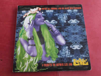 V/A - We`re All Normal And We Want Our Freedom Arthur Lee & Love Tribute Alias