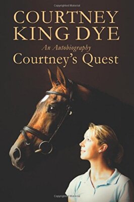 Courtney's Quest By Courtney King Dye