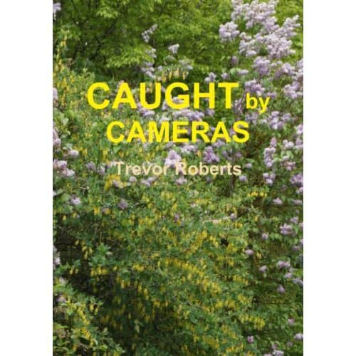 Caught By Cameras by Trevor Roberts (Taschenbuch, 2011) - Taschenbuch NEU Trevor Rob - Bild 1 von 2