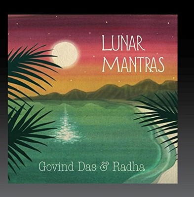 GOVIND DAS & RADHA - Lunar Mantras - CD - **BRAND NEW/STILL SEALED**