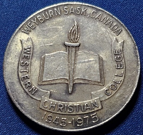 A Western Christian College Weyburn Canada 1945-1975 Silver 1 Ozt Round