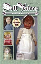 Doll Values: Antique to Modern, Tenth Edition by Linda Edward