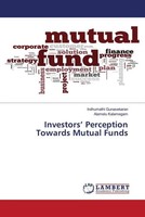 Indhumathi Gunasekaran (U. A.) | Investors' Perception Towards Mutual Funds