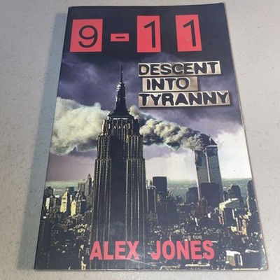 9-11 Descent into Tyranny Alex Jones 9/11 Conspiracy NWO New World Order Prison