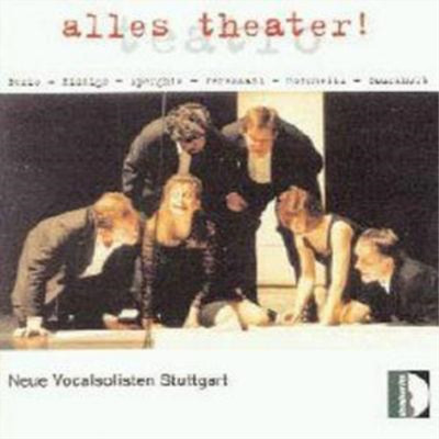 Neue Vocalsolisten Stuttgart Alles Theater! (Neue Vocalsolisten Stuttgart) (CD)
