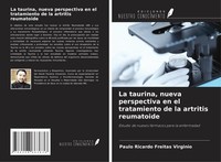 La Taurina, Nueva Perspectiva En El Tratamiento De La Artritis Reumatoide Paulo