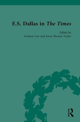 E.S. Dallas in The Times by Graham Law, Jenny Bourne Taylor - 9781032308753