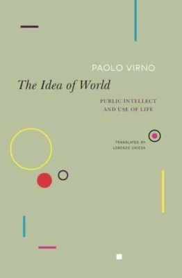 IDEA OF WORLD by Paolo Virno Paperback Self Help Business