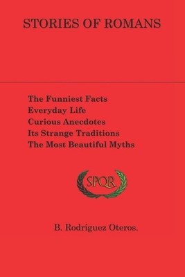 Stories of Romans by Baltasar Rodr?guez Oteros Paperback Book