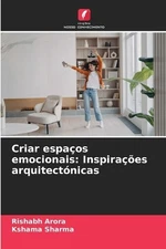 Rishabh Arora Kshama Sharma Criar espaços emocionais (Paperback) (UK IMPORT)