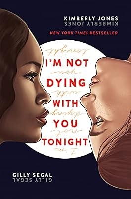 Im Not Dying with You Tonight, Segal, Gilly & Jones, Kimberly, Used; Good Book