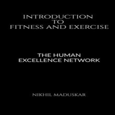 Introduction to Fitness and Exercise Nikhil Maduskar Paperback Re
