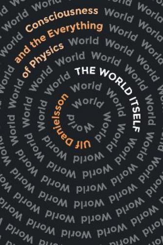 Ulf Danielsson The World Itself (Tascabile)