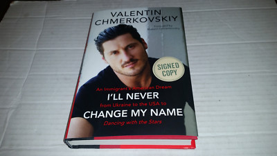 I'll Never Change My Name by Valentin Chmerkovskiy (2018, Hardcover) SIGNED