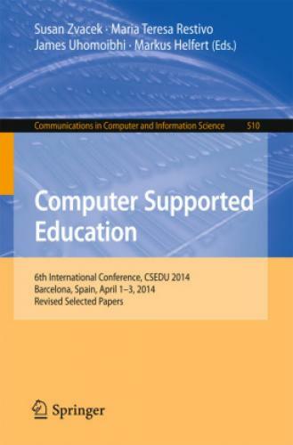 Thumbnail - Computer Supported Education 6th International Conference, Csedu 2014,