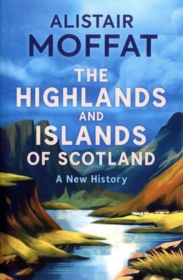 The Highlands and Islands of Scotland