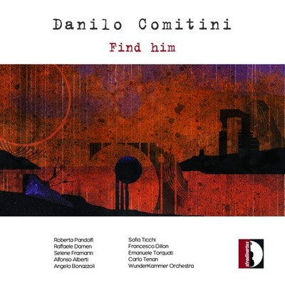 Audio Cd Neu - Danilo Comitini - Find Him -I- Stradivarius