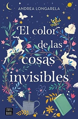 El color de las cosas invisibles by Longarela