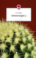 Erinnerungen 3. Life Is A Story - Story.One Erich StöGer