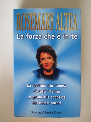 Die Kraft in dir - Rosemary Altea - Erfahrungen - Sperling & Kupfer, 1999