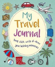 My Travel Journal: Snap, Stick, Write & Draw Your Holiday Memories by AA Publis