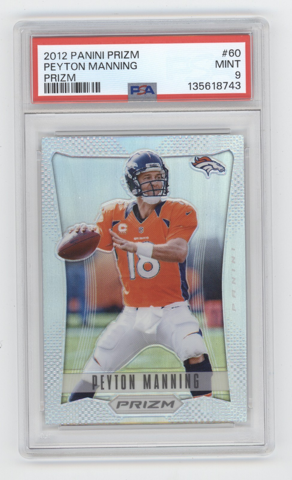 PEYTON MANNING 2012 PANINI PRIZM SILVER #60 DENVER BRONCOS PSA 9 Q1887