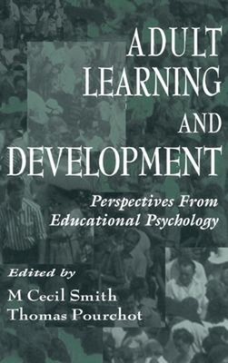 Adult Learning and Development : Perspectives from Educational Ps
