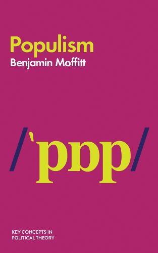 Populism Moffitt Hardback Polity Press 9781509534326