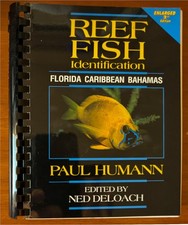 Reef Fish Identification: Florida Caribbean Bahamas. P. Humann. Paperback. 1994