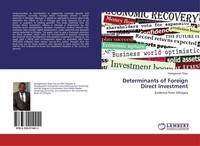 Determinants Of Foreign Direct Investment Haregewoyn Deyu