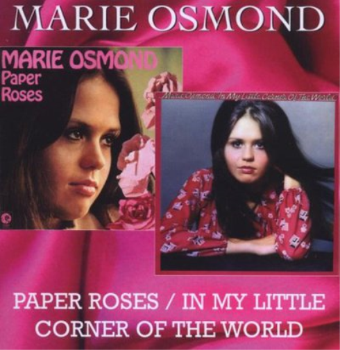 Marie Osmond Paper Roses/In My Little Corner of the World (CD) Album