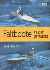 Faltboot Faltboote selbst gemacht Wanderboot Konstruktion Arbeitsanleitung Loche
