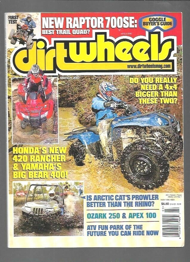 Dirt Wheels Magazine March 2007- Yamaha Raptor 700, Honda