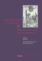 Entre MéCanique Et Architecture / Between Mechanics And Architecture Edoardo Ben