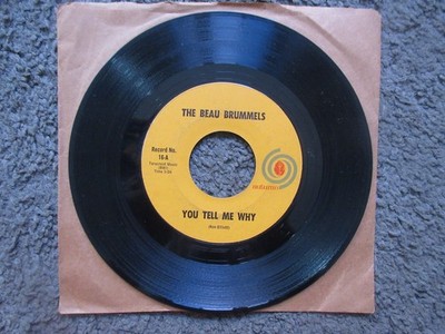 THE BEAU BRUMMELS ''YOU TELL ME WHY''+''I WANT YOU'' 1965 AUTUMN VG++ OOP 7'' RECORD