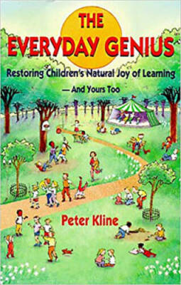 Everyday Genius, The: Restoring Childrens Natural Joy of Learning - ACCEPTABLE